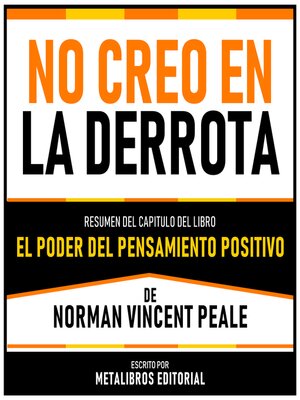 cover image of No Creo En La Derrota--Resumen Del Capitulo Del Libro El Poder Del Pensamiento Positivo De Norman Vincent Peale